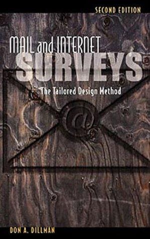 Mail and Internet Surveys: The Tailored Design Method