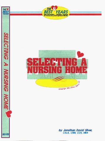 Selecting A Nursing Home