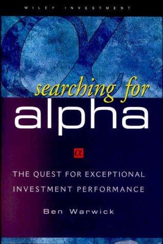Searching for Alpha: The Quest for Exceptional Investment Performance