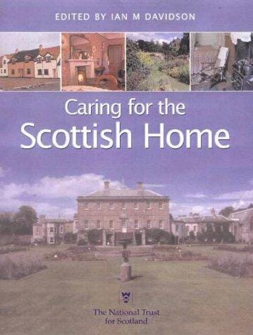 Caring for the Scottish Home (Books on Scotland)