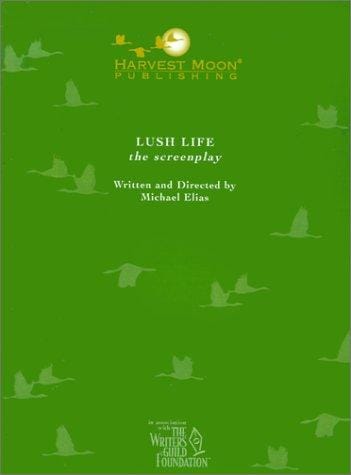 Lush Life (The Script Publishing Project)