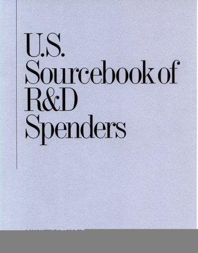 U.S. Sourcebook of R&D Spenders 2007 (U S Sourcebook of R and D Spenders)