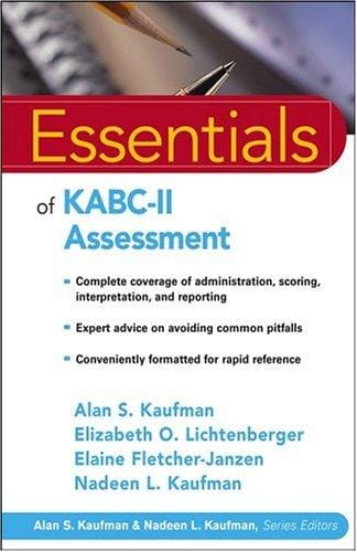 Essentials of KABC-II Assessment (Essentials of Psychological Assessment Series)