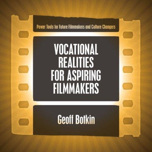 Vocational Realities for Aspiring Filmmakers