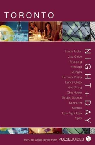 Night+Day Toronto (Cool Cities Series from PulseGuides, The)