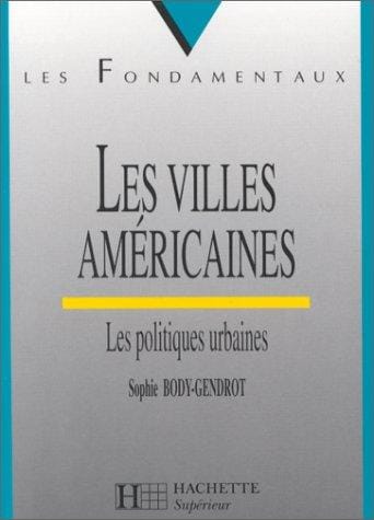 Les villes américaines: Les politiques urbaines