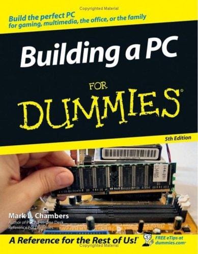Building a PC For Dummies (Building a PC for Dummies)