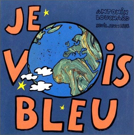 Je vois bleu
