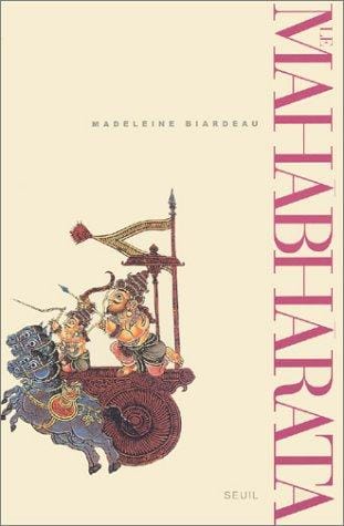 Le Mahabharata, tome 2: Un récit fondateur du brahmanisme et son interprétation