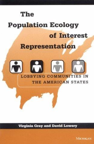 The Population Ecology of Interest Representation: Lobbying Communities in the American States