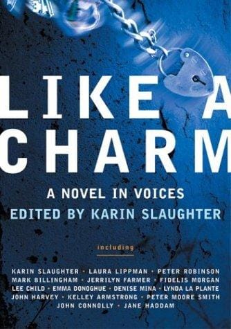 Like a charm: a novel in voices