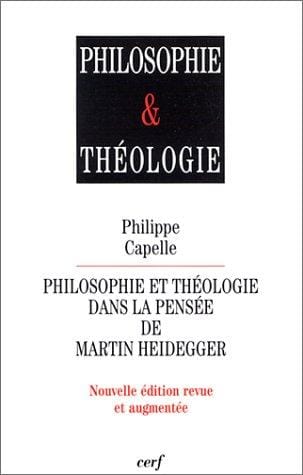 Philosophie et théologie dans le pensée de Martin Heidegger