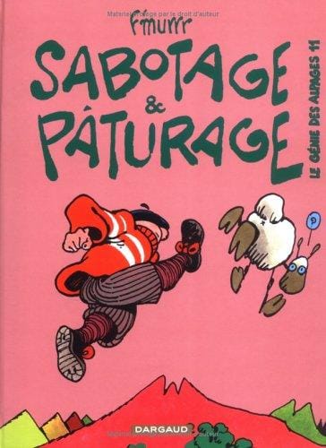 Le Génie des alpages, tome 11: Sabotage et pâturage