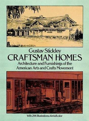 Craftsman homes: architecture and furnishings of the American arts and crafts movement