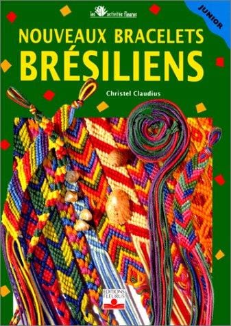 Nouveaux Bracelets brésiliens