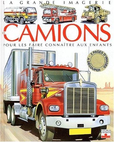 Les Camions: Pour les faire connaître aux enfants