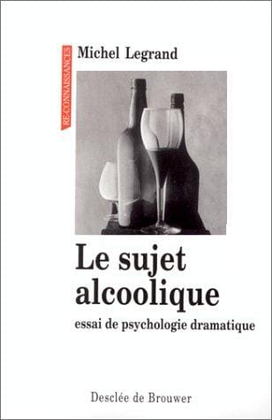 Le sujet alcoolique