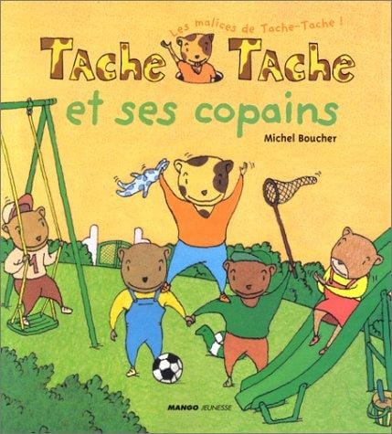 Tache-Tache et ses copains