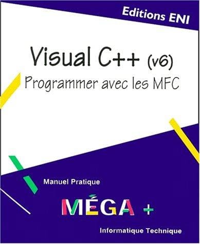 Visual C++ version 6: Programmation avec les MFC