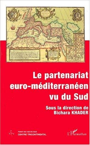 Le partenariat euro-méditerranéen vu du sud