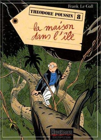 Théodore Poussin, tome 8: La Maison dans l'île