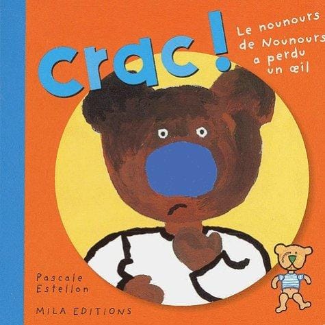 Crac! le nounours de Nounours a perdu un oeil