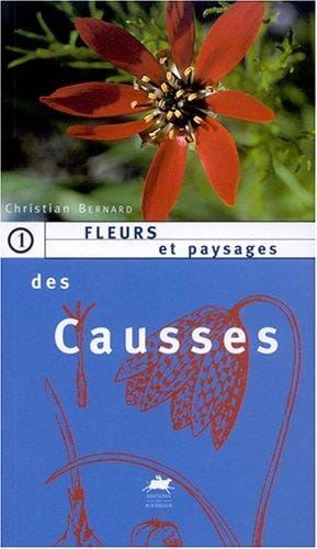 Fleurs et paysages des Causses