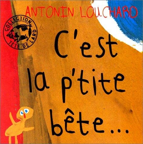 C'est la p'tite bête ...