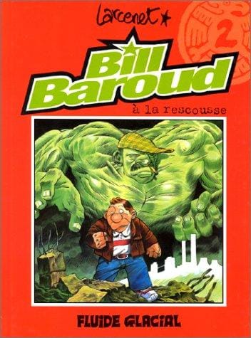 Bill Baroud, tome 2: Bill Baroud à la rescousse