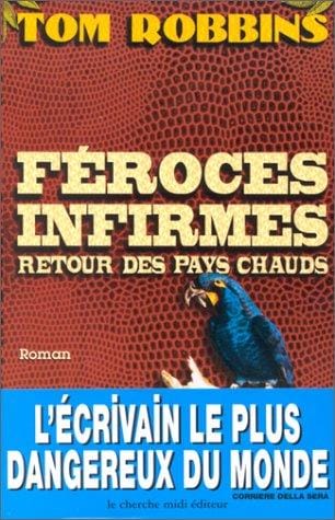 Féroces infirmes, retour des pays chauds