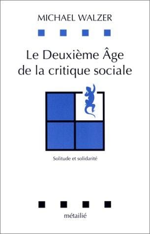 Le Deuxième Age de la Critique sociale au XXème siècle