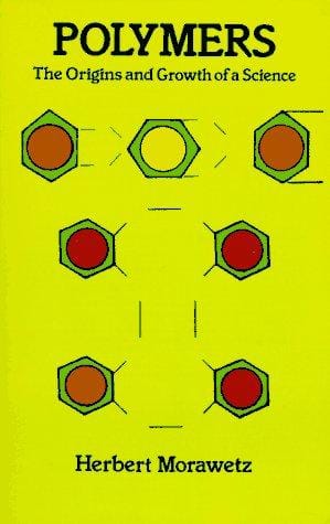 Polymers: The Origins and Growth of a Science