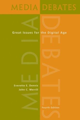 Media Debates: Great Issues for the Digital Age (with InfoTrac®)