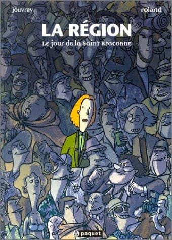 La Région, tome 2: Le Jour de la Saint-Braconne