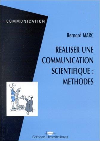 Réaliser une communication scientifique: Méthodes