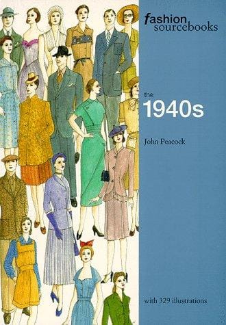 Fashion Sourcebooks the 1940s (Fashion Sourcebooks)