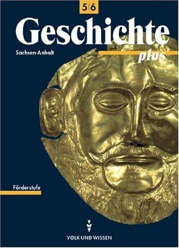 Geschichte plus, Lehrbuch, Ausgabe Sachsen-Anhalt