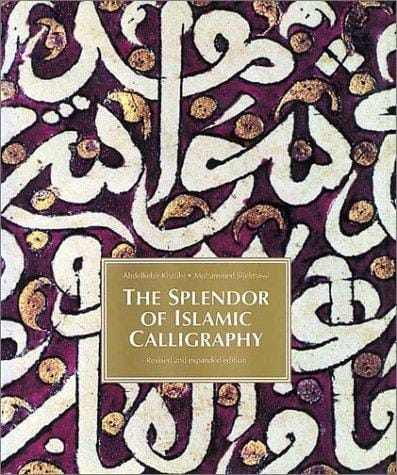 The Splendor of Islamic Calligraphy