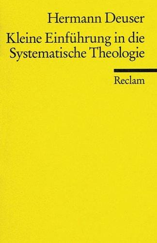 Kleine Einführung in die Systematische Theologie.