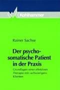 Der psychosomatische Patient in der Praxis.