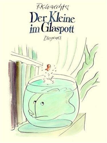 Der Kleine im Glaspott.