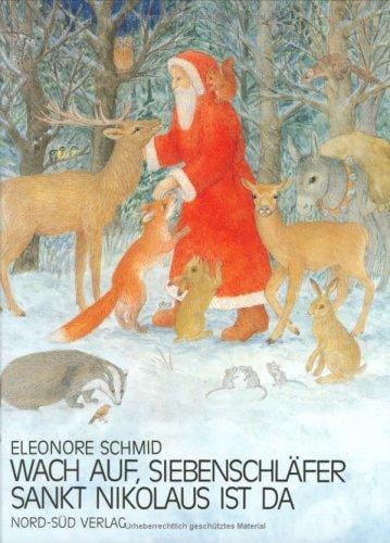 Wach auf, Siebenschläfer, Sankt Nikolaus ist da.