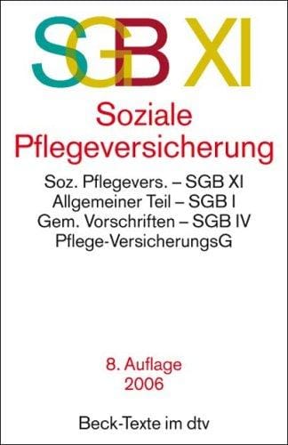 Soziale Pflegeversicherung. SGB XI.