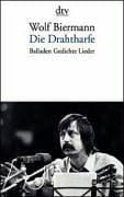 Die Drahtharfe. Balladen, Gedichte, Lieder.