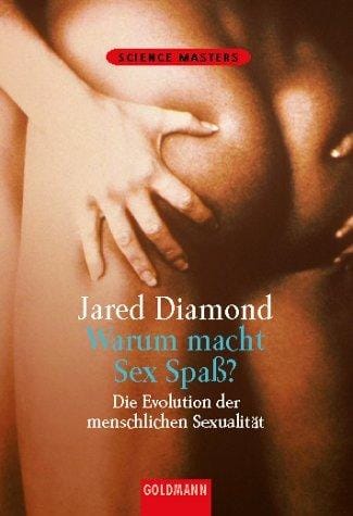 Warum macht Sex Spaß? Die Evolution der menschlichen Sexualität.