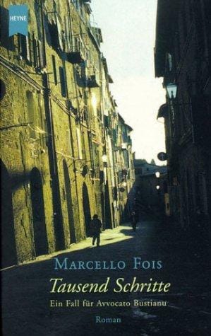 Tausend Schritte. Ein Fall für Avvocato Bustianu.