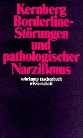 Borderline- Störungen und pathologischer Narzißmus.