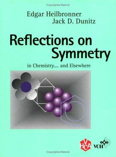 Reflections on Symmetry: In Chemistry ... Elsewhere
