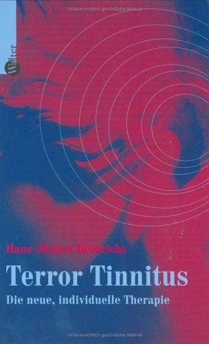 Terror Tinnitus. Die neue, individuelle Therapie.