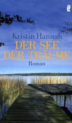 Der See der Träume.
